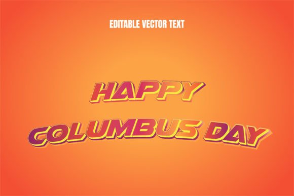 Elevating Seasonal Branding with the Happy Columbusday Vector Text Effect: A Designer’s Guide to Scalable, Editable Assets