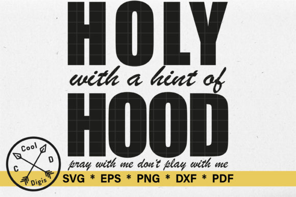 Holy with a Hint of Hood SVG: Merging Faith and Streetwear Aesthetics in Digital Design